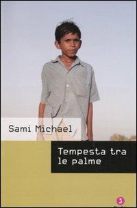 Tempesta tra le palme - Sami Michael - Libro Giuntina 2009, Israeliana | Libraccio.it