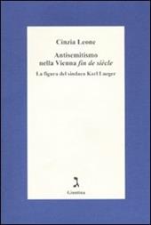 Antisemitismo nella Vienna «fin de siècle». La figura del sindaco Karl Lueger