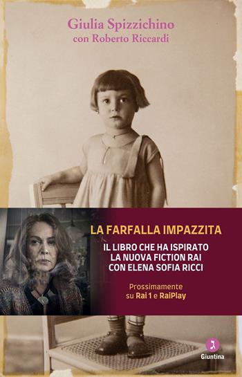 La farfalla impazzita. Dalle Fosse Ardeatine al processo Priebke - Giulia Spizzichino, Roberto Riccardi - Libro Giuntina 2013, Vite | Libraccio.it