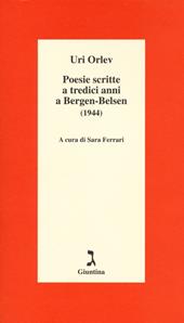 Poesie scritte a tredici anni a Bergen-Belsen (1944). Testo ebraico a fronte