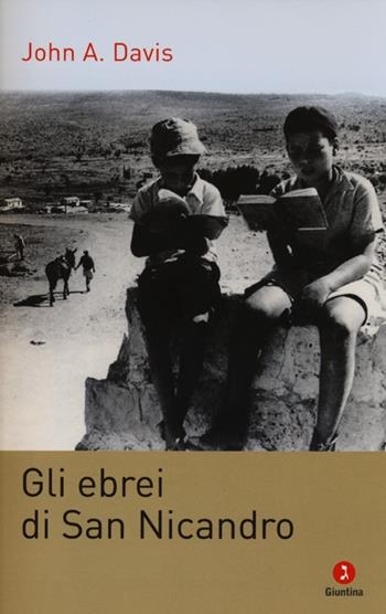 Gli ebrei di San Nicandro - John A. Davis - Libro Giuntina 2013 | Libraccio.it