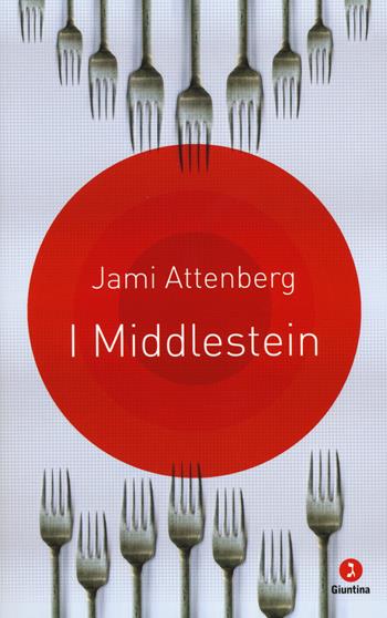 I Middlestein - Jami Attenberg - Libro Giuntina 2014, Diaspora | Libraccio.it