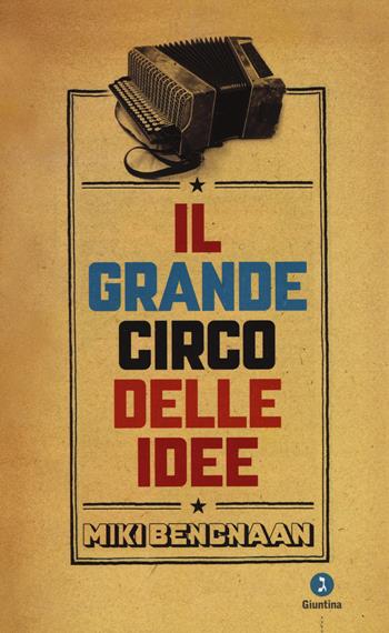 Il grande circo delle idee - Miki Bencnaan - Libro Giuntina 2014, Israeliana | Libraccio.it