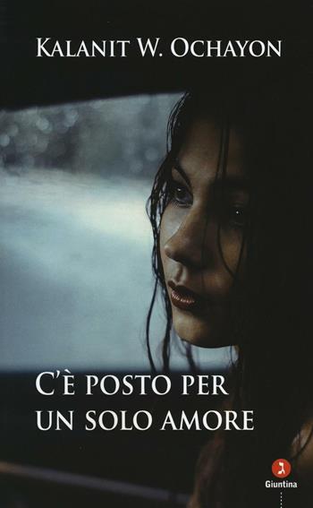 C'è posto per un solo amore - Kalanit W. Ochayon - Libro Giuntina 2016, Israeliana | Libraccio.it