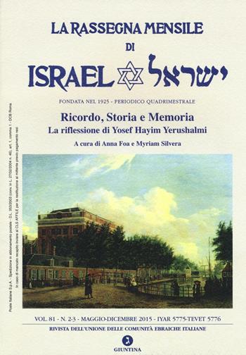 La rassegna mensile di Israel (2015). Vol. 81: La riflessione di Yosef Hayim Yerushalmi  - Libro Giuntina 2016, Fuori collana | Libraccio.it