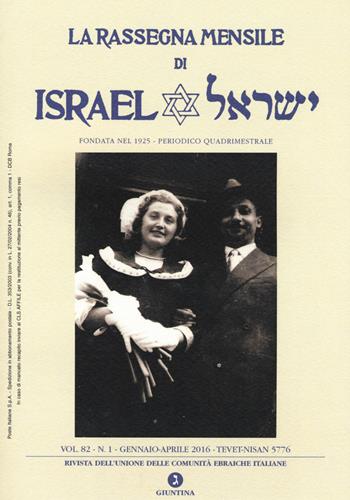 La rassegna mensile di Israel (2016). Vol. 82: Gennaio-Aprile 2016  - Libro Giuntina 2016 | Libraccio.it