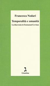 Temporalità e umanità. La diacronia in Emmanuel Levinas
