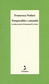 Temporalità e umanità. La diacronia in Emmanuel Levinas