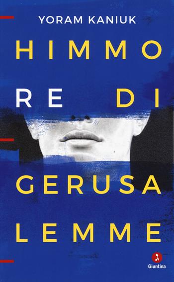 Himmo re di Gerusalemme - Yoram Kaniuk - Libro Giuntina 2018, Israeliana | Libraccio.it