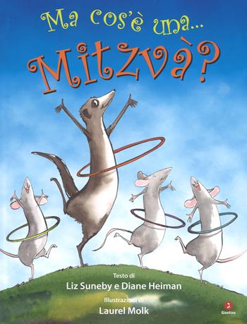 Ma cos'è una... mitzvà? Ediz. a colori - Liz Suneby, Diane Heiman - Libro Giuntina 2017, Parpar | Libraccio.it