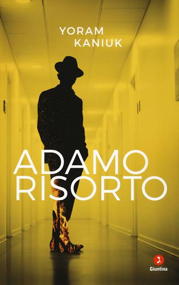 Adamo risorto - Yoram Kaniuk - Libro Giuntina 2018, Israeliana | Libraccio.it