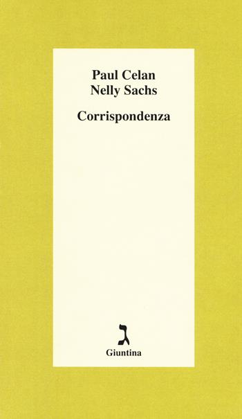 Corrispondenza - Paul Celan, Nelly Sachs - Libro Giuntina 2018, Schulim Vogelmann | Libraccio.it