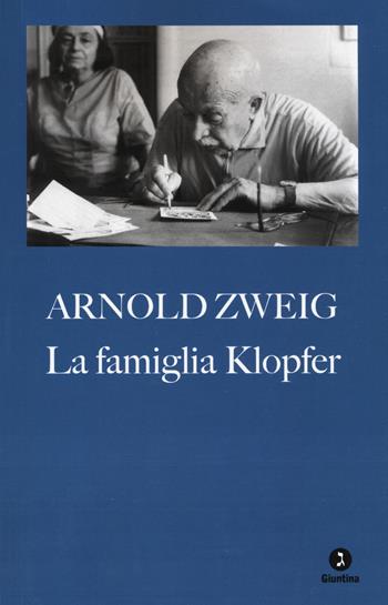 La famiglia Klopfer - Arnold Zweig - Libro Giuntina 2018, Diaspora | Libraccio.it
