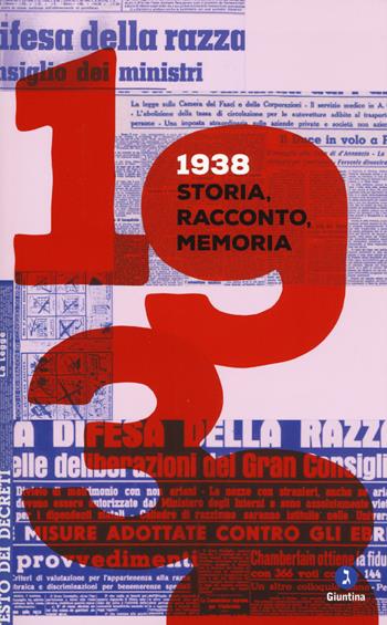 1938. Storia, racconto, memoria  - Libro Giuntina 2018, Fuori collana | Libraccio.it
