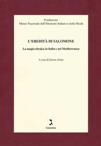 Image of L'eredità di Salomone. La magia ebraica in Italia e nel Mediterraneo