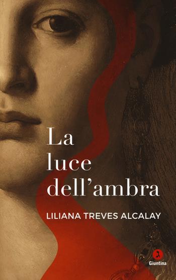 La luce dell'ambra - Liliana Treves Alcalay - Libro Giuntina 2019, Diaspora | Libraccio.it