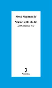 Norme sullo studio. «Hilkhot talmud Torà»