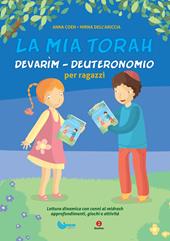 La mia Torah. Devarìm. Deuteronomio