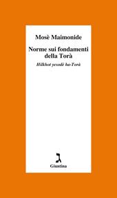 Norme sui fondamenti della Torà. Hilkhot yesodè ha-Torà