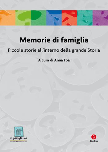 Memorie di famiglia. Piccole storie all’interno della grande Storia  - Libro Giuntina 2023, Fuori collana | Libraccio.it