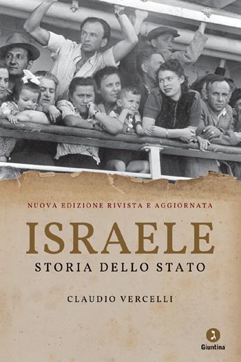 Israele. Storia dello Stato. Nuova ediz. - Claudio Vercelli - Libro Giuntina 2023, Fuori collana | Libraccio.it