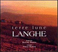 Terre lune Langhe. Ediz. illustrata - Danilo Manera - Libro Gribaudo 2000 | Libraccio.it