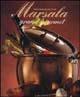 Marsala. Grand gourmet - Mario Busso, Carlo Vischi - Libro Gribaudo 2000 | Libraccio.it