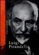 Luigi Pirandello. Biografia per immagini. Ediz. illustrata - Renata Marsili Antonetti, Fabio Pierangeli, Silvia Nicoletta Tesè - Libro Gribaudo 2002 | Libraccio.it