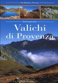 Valichi di Provenza - Michelangelo Bruno - Libro Gribaudo 2002 | Libraccio.it