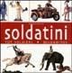 Soldatini - Orazio Di Mauro - Libro Gribaudo 2002 | Libraccio.it