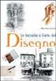 Le tecniche e l'arte del disegno. Ediz. illustrata