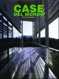 Case del mondo - Martha Torres Arcila - Libro Gribaudo 2002 | Libraccio.it