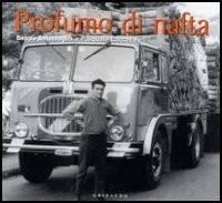 Profumo di nafta - Pasquale Caccavale, Beppe Salussoglia - Libro Gribaudo 2004 | Libraccio.it