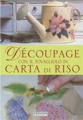 Découpage con il tovagliolo in carta di riso