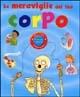 Le meraviglie del tuo corpo. Ediz. illustrata - Steve Parker - Libro Gribaudo 2005 | Libraccio.it