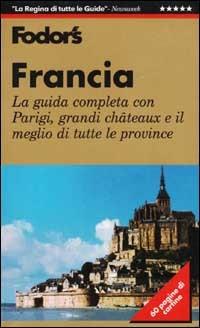 Francia  - Libro Centro del Libro 1998, Guide Fodor's | Libraccio.it