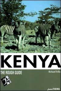 Kenya - Richard Trillo - Libro Vallardi Viaggi-FuoriThema 1997, Rough Guides | Libraccio.it