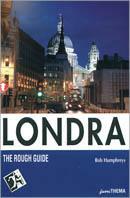 Londra - Rob Humphreys - Libro Vallardi Viaggi-FuoriThema 2000, Rough Guides | Libraccio.it