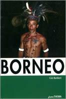 Borneo - Giò Barbieri - Libro Vallardi Viaggi-FuoriThema 2001 | Libraccio.it
