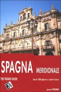 Spagna meridionale (Madrid e dintorni, Nuova Castiglia e Estremadura, Andalusia, Valencia e Murcia, Isole Baleari) - Mark Ellingham, John Fisher - Libro Vallardi Viaggi-FuoriThema 2002, Rough Guides | Libraccio.it