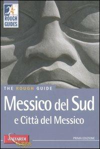 Messico del Sud e Città del Messico - John Fisher - Libro Vallardi Viaggi 2005, Rough Guides | Libraccio.it
