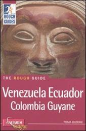 Venezuela, Ecuador, Colombia, Guyane