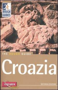 Croazia - Jonathan Bousfield - Libro Vallardi Viaggi 2005, Rough Guides | Libraccio.it