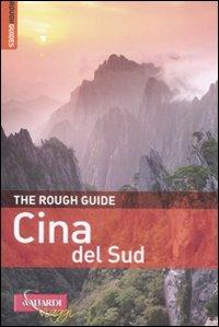 Cina del sud - David Leffman, Simon Lewis, Jeremy Atiyah - Libro Vallardi Viaggi 2009, Rough Guides | Libraccio.it