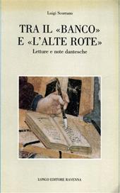 Tra il «Banco» e «L'alte rote». Letture e note dantesche