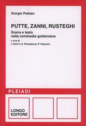 Putte, zanni, rusteghi. Scena e testo nella commedia goldoniana