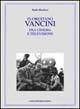Florestano Vancini fra cinema e televisione - Paolo Micalizzi - Libro Longo Angelo 2002, Musica, cinema, immagine, teatro | Libraccio.it