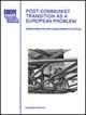 Post-communist transition as a European problem  - Libro Longo Angelo 2002, Europe and the Balkans | Libraccio.it