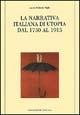 La narrativa italiana di utopia dal 1750 al 1915 - Laura Schram Pighi - Libro Longo Angelo 2003, Forme dell'utopia | Libraccio.it