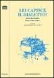 Lei capisce il dialetto? Raffaello Baldini fra poesia e teatro  - Libro Longo Angelo 2003, Il portico. Sez. materiali letterari | Libraccio.it